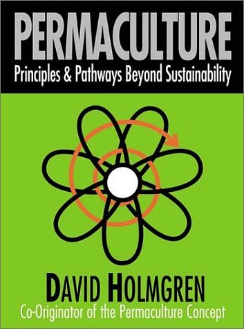 Cover Art for 9780646418469, Permaculture: Principles and Pathways Beyond Sustainability by David Holmgren