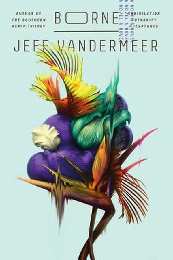 Cover Art for 9780374115241, Borne by Jeff VanderMeer