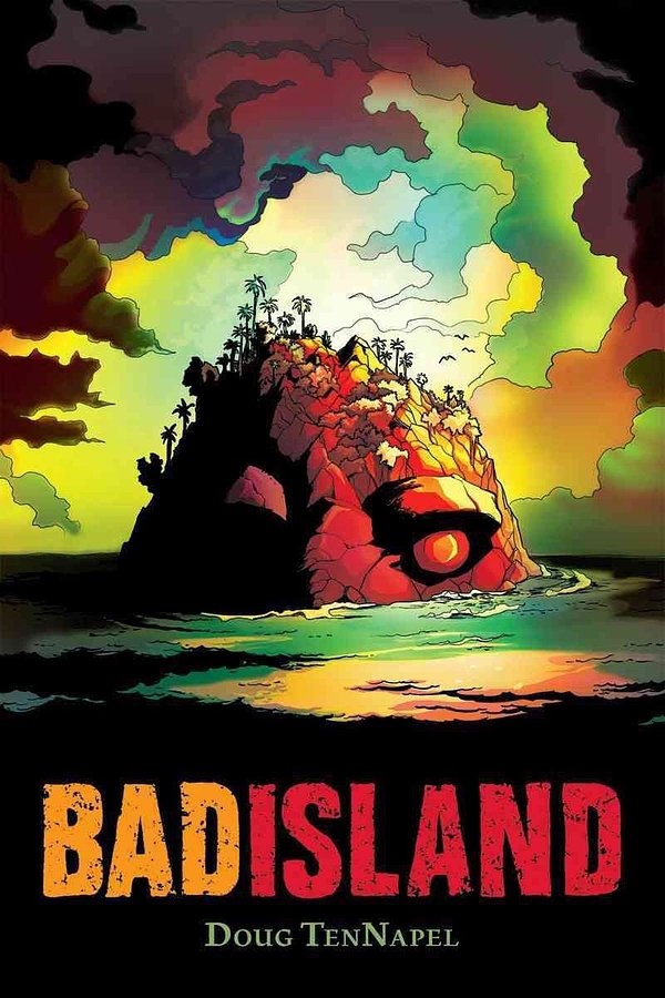 Cover Art for 9780545314800, Bad Island by Doug TenNapel