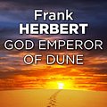 Cover Art for 9780575104440, God Emperor Of Dune: The Fourth Dune Novel by Frank Herbert