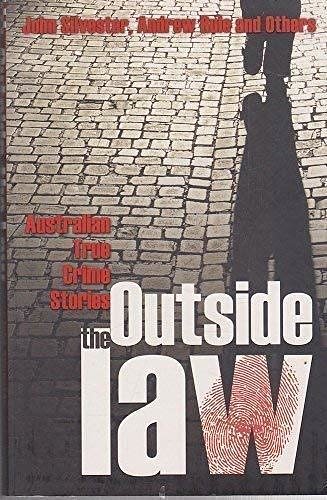 Cover Art for 9781741781793, Outside the Law: v. 2 by John. Rule Silvester