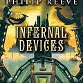 Cover Art for 9780545222136, Predator Cities #3: Infernal Devices by Philip Reeve