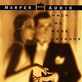 Cover Art for 9780694523849, When We Were Orphans by Kazuo Ishiguro