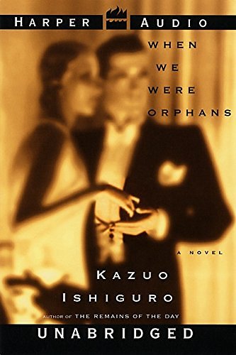 Cover Art for 9780694523849, When We Were Orphans by Kazuo Ishiguro