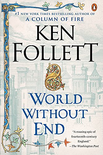 Cover Art for 0051855020002, World Without End by Ken Follett