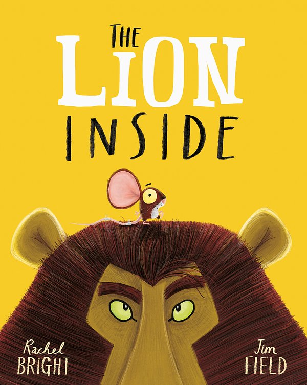 Cover Art for 9781408331606, The Lion Inside by Jim Field