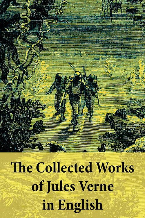 Cover Art for 9788026804659, The Collected Works of Jules Verne in English by Jules Verne