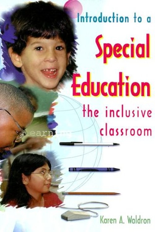 Cover Art for 9780827360761, Introduction to a Special Education: The Inclusive Classroom by Karen A. Waldron