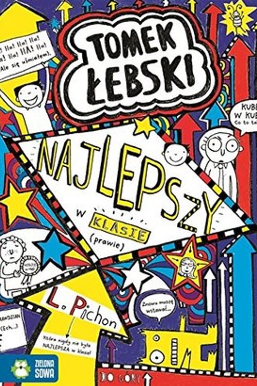 Cover Art for 9788379837823, Tomek Lebski najlepszy w klasie prawie Tom 9 by Liz Pichon