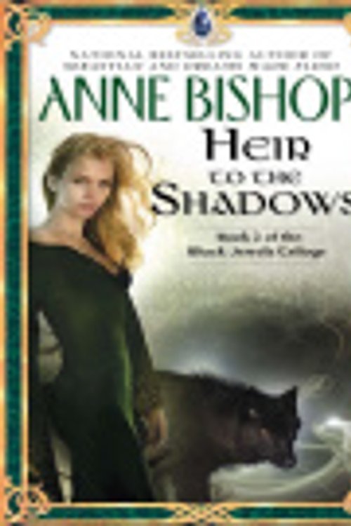 Cover Art for 9781429545716, Heir to the Shadows by Anne Bishop