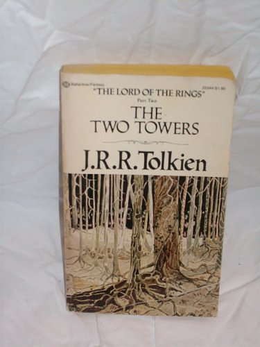 Cover Art for 9780345253446, The Two Towers by J.r.r. Tolkien