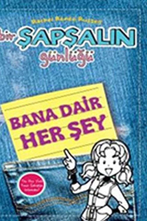 Cover Art for 9786050945980, Bir sapsalin Gunlugu 6,5 / Bana Dair Her sey by Rachel Renee Russell