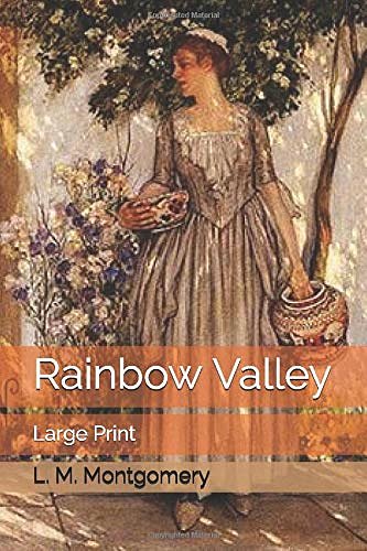 Cover Art for 9781677594184, Rainbow Valley: Large Print by L. M. Montgomery