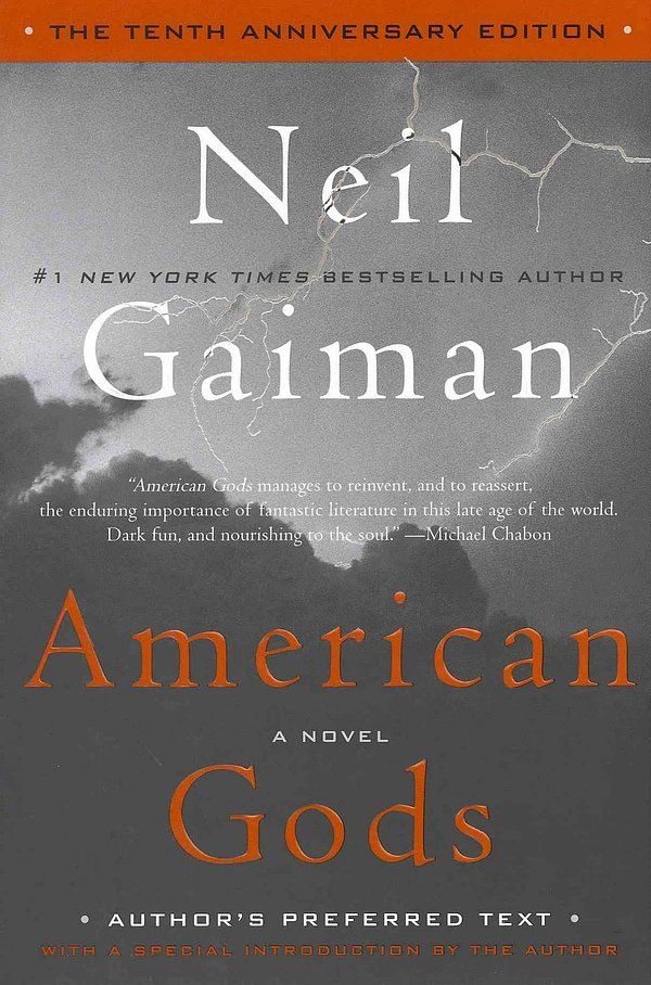 Cover Art for 9780062059888, American Gods: The Tenth Anniversary Edition by Neil Gaiman