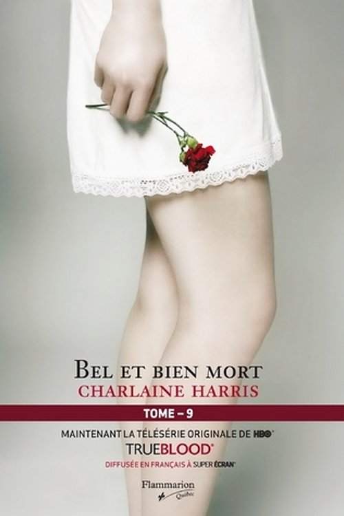 Cover Art for 9782890773653, Bel et bien mort by CHARLAINE HARRIS