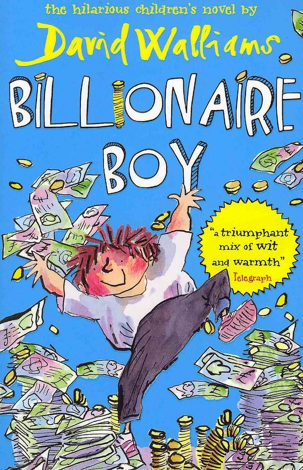 Cover Art for 9780007371082, Billionaire Boy by David Walliams