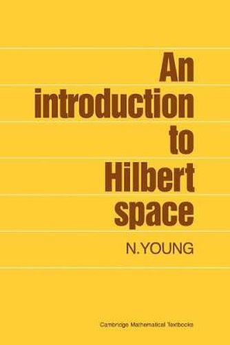 Cover Art for 9780521337175, An Introduction to Hilbert Space by N. Young