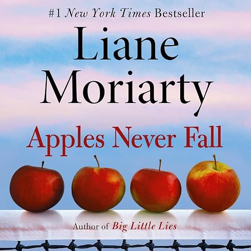 Cover Art for B08V8939WY, Apples Never Fall by Liane Moriarty