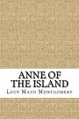 Cover Art for 9781729518021, Anne of the Island by Lucy Maud Montgomery