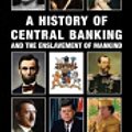 Cover Art for 9780992736538, A History of Central Banking and the Enslavement of Mankind by Stephen Mitford Goodson