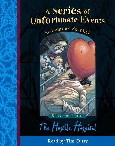 Cover Art for 9780007161119, A Series of Unfortunate Events (8) - Book the Eighth - The Hostile Hospital: Complete & Unabridged by Lemony Snicket