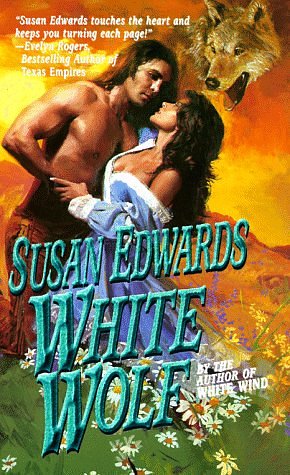 Cover Art for 9780843944716, White Wolf (Historical Novel) by Susan Edwards