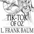 Cover Art for 9781775451860, Tik-Tok of Oz by L. Frank Baum