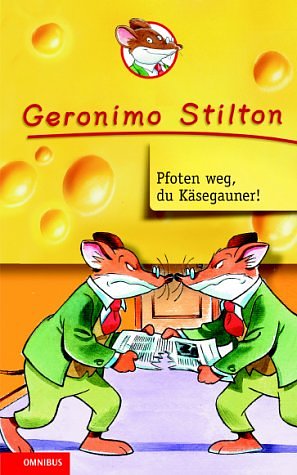 Cover Art for 9783570126721, Pfoten weg, Du Käsegauner. ( Ab 8 J.) by Geronimo Stilton