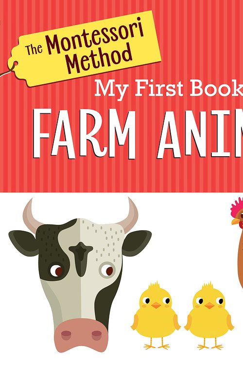 Cover Art for 9780593309360, The Montessori Method: My First Book of Farm Animals by Rodale
