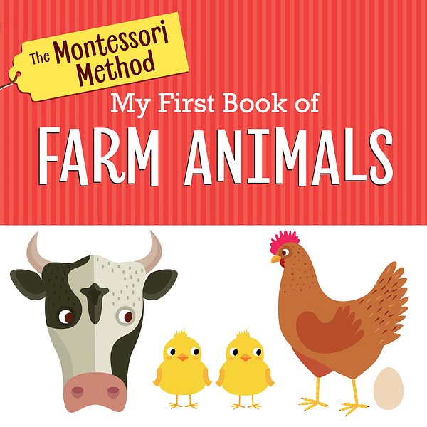 Cover Art for 9780593309360, The Montessori Method: My First Book of Farm Animals by Rodale