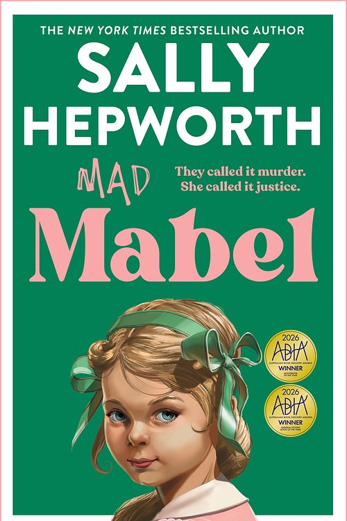 Cover Art for 9781761266492, Mad Mabel by Sally Hepworth