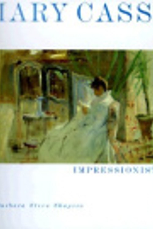 Cover Art for 9780789302465, Mary Cassatt by Barbara Stern Shapiro