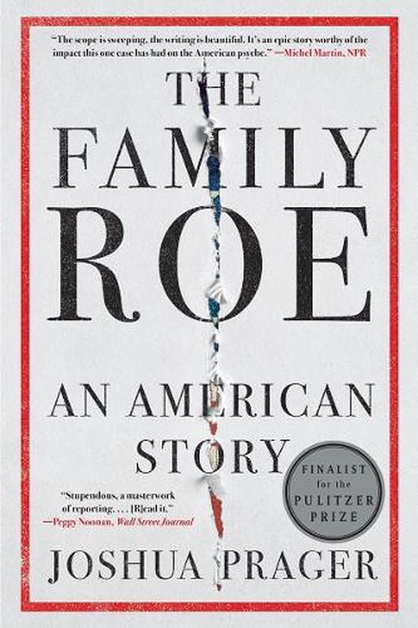 Cover Art for 9781324036074, The Family Roe: An American Story by Joshua Prager