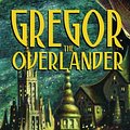 Cover Art for 9780307207302, Gregor the Overlander by Suzanne Collins