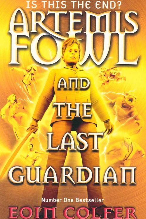 Cover Art for 9780141346731, Artemis Fowl and the Last Guardian by Eoin Colfer