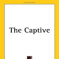 Cover Art for 9781417929412, The Captive by Marcel Proust