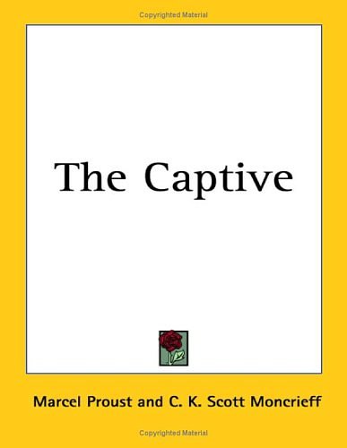 Cover Art for 9781417929412, The Captive by Marcel Proust