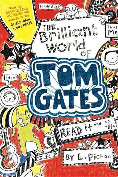 Cover Art for 9780763674724, The Brilliant World of Tom Gates by L Pichon