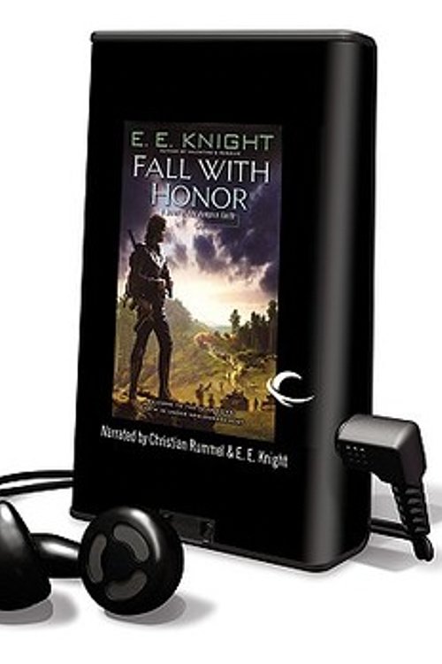 Cover Art for 9781616375614, Fall with Honor (Playaway Adult Fiction) by E. E. Knight