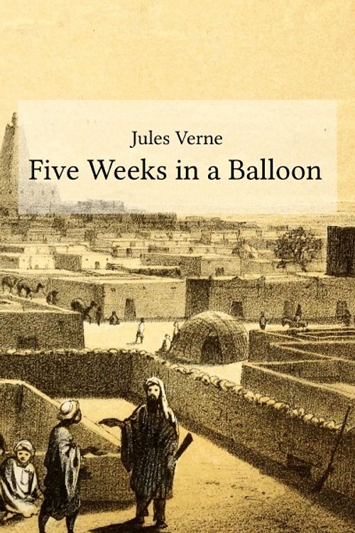 Cover Art for 9783748580881, Five Weeks in a Balloon by Jules Verne