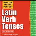 Cover Art for 9780071817837, Practice Makes Perfect Latin Verb Tenses by Richard Prior