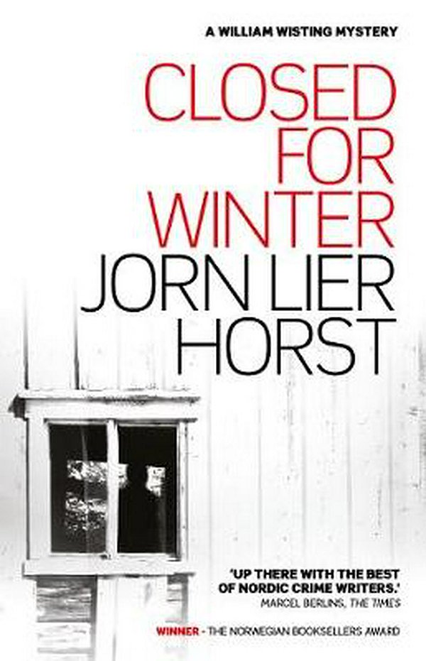 Cover Art for 9781925475517, Closed For WinterWilliam Wisting Series by Jorn Lier Horst