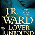 Cover Art for 9780451239952, Lover Unbound (Collector's Edition) by J R. Ward