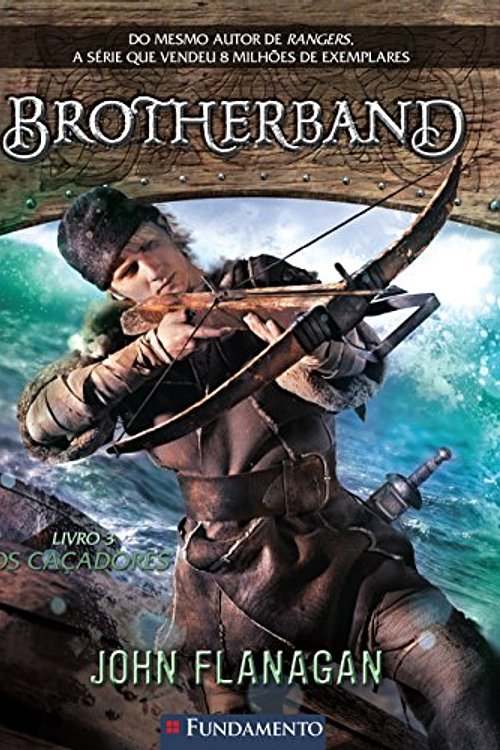 Cover Art for 9788539508754, Os Caçadores - Volume 3. Série Brotherband by Jhon Flanagan