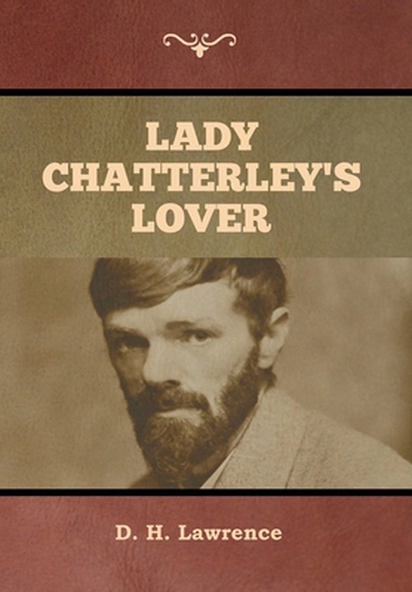 Cover Art for 9781647992156, Lady Chatterley's Lover by D. H. Lawrence