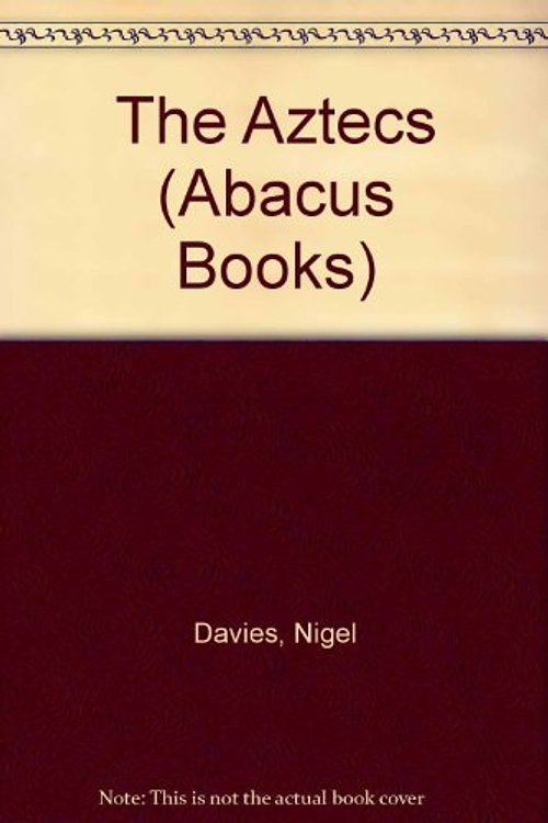 Cover Art for 9780349107394, The Aztecs by Nigel Davies
