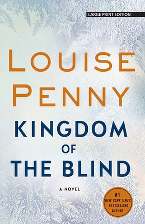 Cover Art for 9781432873035, Kingdom of the Blind by Louise Penny