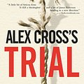 Cover Art for 9780446561808, Alex Cross's TRIAL by James Patterson, Richard DiLallo