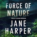 Cover Art for 9781427293145, Force of Nature by Jane Harper