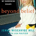 Cover Art for 9780062248497, Beyond Belief by Jenna Miscavige Hill, Lisa Pulitzer